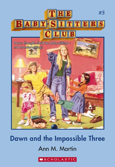 Babysitters Club: #5 Dawn and the Impossible Three                                                  