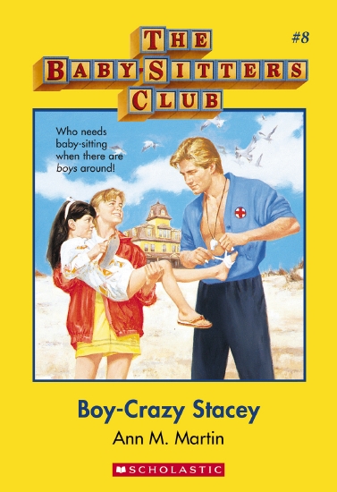Baby-sitters Club #8: Boy-Crazy Stacey                                                              