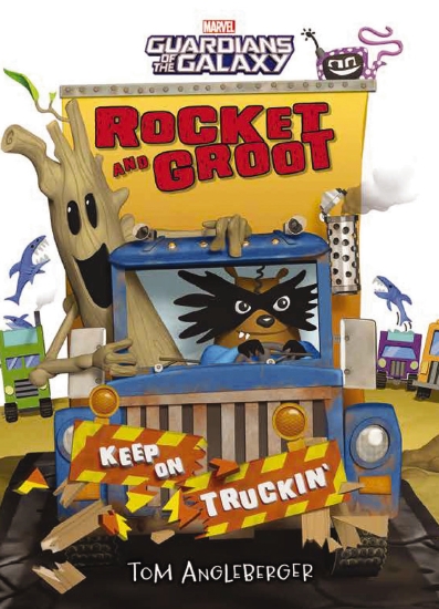 ROCKET/GROOT KEEP ON TRUCKING