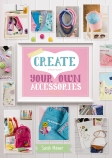 Create Your Own Accessories                                                                         