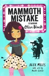 Starring Olive Black: Mammoth Mistake                                                               