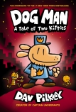 A Tale of Two Kitties (Dog Man #3)