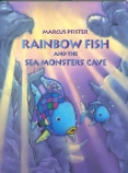 Rainbow Fish and the Sea Monster's Cave                                                             