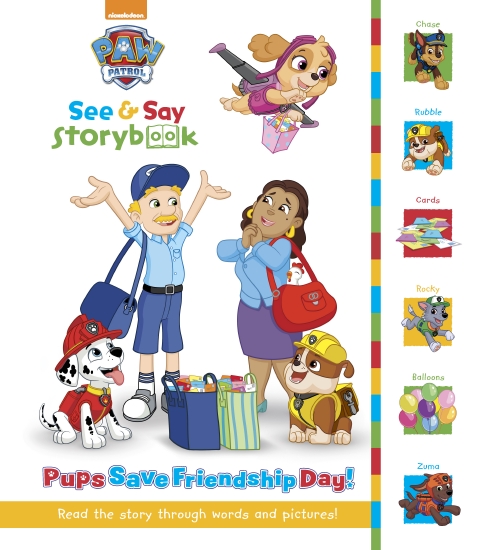 Paw Patrol See & Say Storybook: Pups Save Friendship Day!                                           