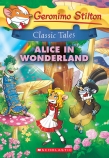 Geronimo Stilton Classic Tales: Alice in Wonderland