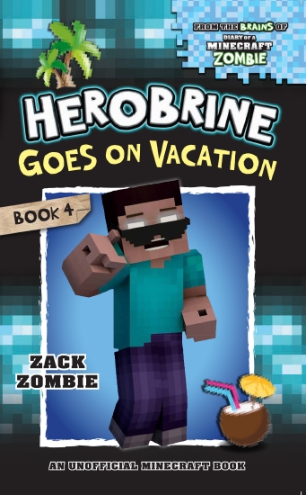 Product: Herobrine's Wacky Adventures #4: Herobrine Goes on Vacation ...