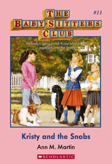 Kristy and the Snobs (The Baby-Sitters Club #10)