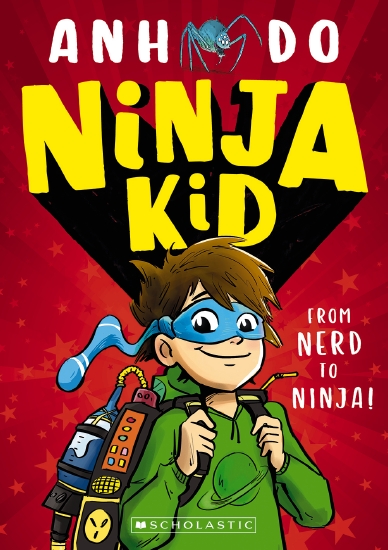 From Nerd to Ninja! (Ninja Kid #1)