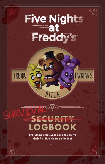 FIVE NIGHTS AT FREDDY'S: SURVIVAL LOGBOOK