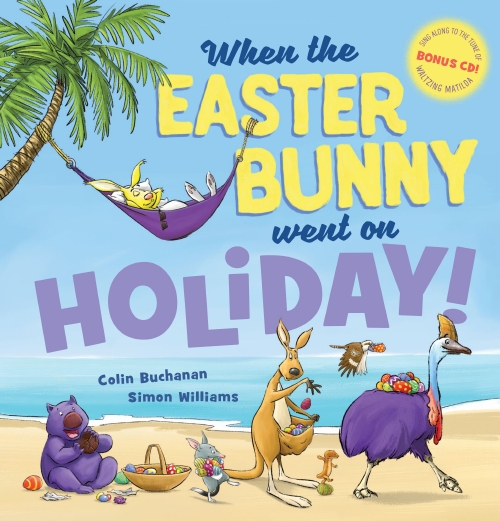 WHEN THE EASTER BUNNY WENT ON HOLIDAY! +CD