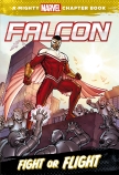A Mighty Marvel Chapter Book: Falcon - Fight or Flight                                              