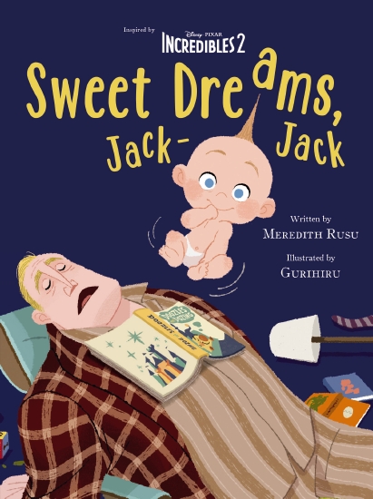 Disney Incredibles 2: Sweet Dreams, Jack-Jack Movie Storybook                                       