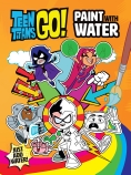 DC Teen Titans Go! Paint with Water                                                                 