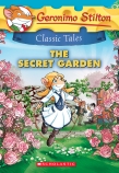 Geronimo Stilton Classic Tales: The Secret Garden                                                   