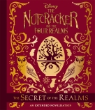Disney: The Nutcracker & the Four Realms - The Secret of the Realms                                 