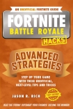 Fortnite Battle Royale Hacks: Advanced Strategies                                                   
