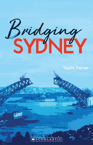 My Australian Story: Bridging Sydney                                                                 - Book