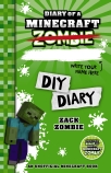 Diary of a Minecraft Zombie: DIY Diary                                                              
