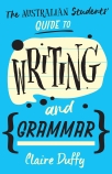 The Australian Students' Guide to Writing and Grammar                                               