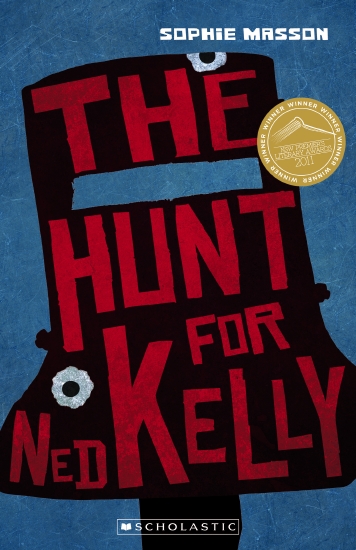 MY AUSTRALIAN STORY: THE HUNT FOR NED KELLY (NEW ED)