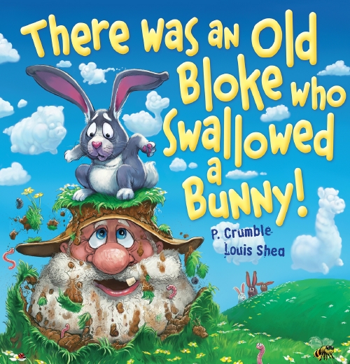 THERE WAS AN OLD BLOKE WHO SWALLOWED A BUNNY!