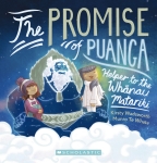 The Promise of Puanga: A story for Matariki                                                         
