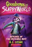 Goosebumps SlappyWorld #9: Revenge of the Invisible Boy                                             