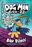 Dog Man #8: Fetch 22                                                                                