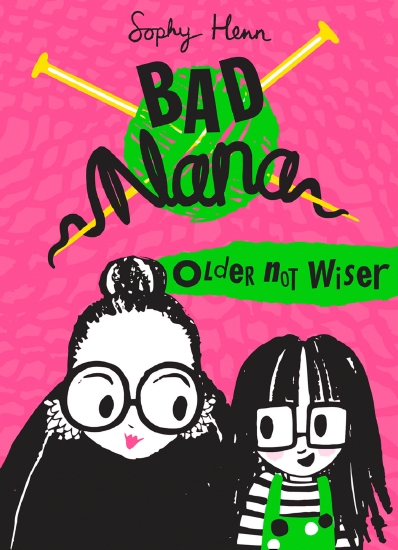 Bad Nana #1: Older Not Wiser                                                                        