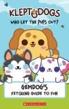 Gemdog's Fetching Guide to Fun (KleptoDogs: Who Let the Pups Out?)                                  