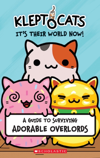 Kleptocats: It's Their World Now!                                                                    - Book