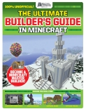 GamesMaster Presents: The Ultimate Builder's Guide in Minecraft                                     
