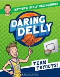 Daring Delly #1: Team Tryouts!                                                                      