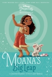 Moana's Big Leap (Disney Princess: Beginnings)                                                      