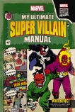 Marvel: My Ultimate Super Villain Manual                                                            