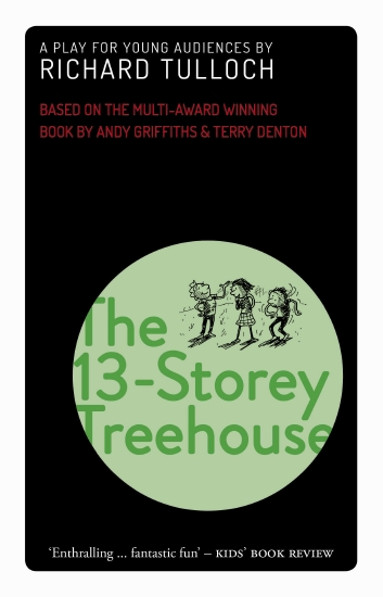 The 13-Storey Treehouse: A musical play for young audiences                                         