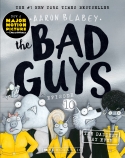 The Baddest Day Ever (the Bad Guys: Episode 10)