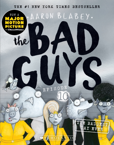 The Bad Guys Episode 10: The Baddest Day Ever                                                       
