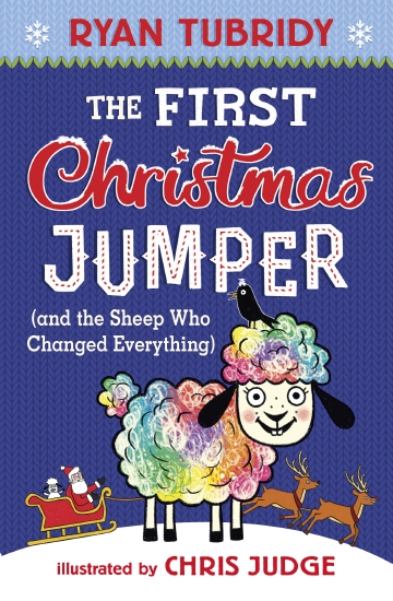 The First Christmas Jumper (and the Sheep Who Changed Everything)                                   