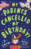 My Parents Cancelled My Birthday                                                                    