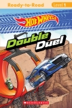 Double Duel (Hot Wheels: Reader, Level 1)                                                           