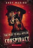 The Conspiracy (The Plot to Kill Hitler #1)
