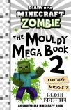 The Mouldy Mega Book 2 (Diary of a Minecraft Zombie)