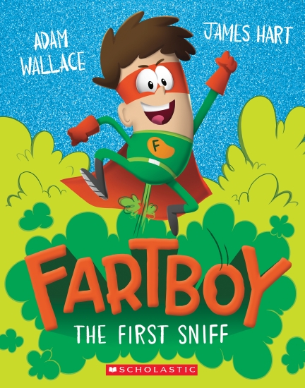 The First Sniff (Fartboy #1)