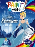 Cinderella: Paint with Water (Disney Princess)                                                      