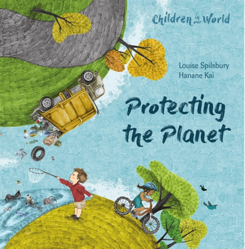 Children in Our World: Protecting the Planet                                                        
