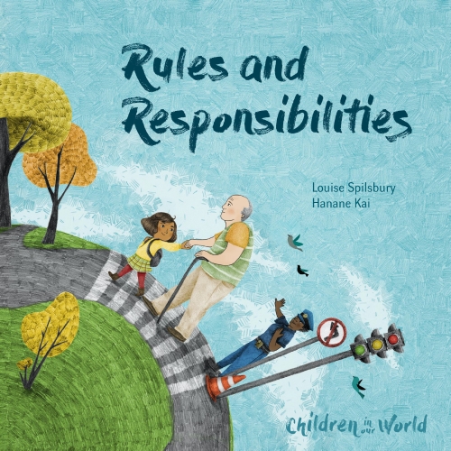 Children in Our World: Rules and Respnsibilities                                                    