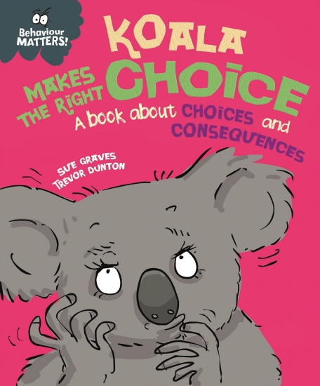 Behaviour Matters: Koala Makes a Choice                                                             