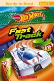Fast Track (Mattel Hot Wheels: Reader, Level 1)                                                     