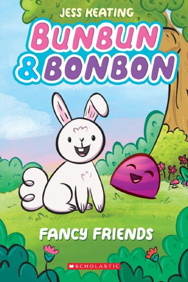 BUNBUN & BONBON #1: FANCY FRIENDS
